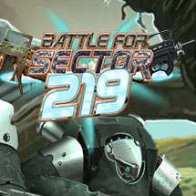 The Battle for Sector 219